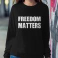 Freedom Matters Tshirt Sweatshirt Gifts for Her