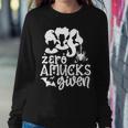 Funny Amuck Halloween Witch - Zero Amucks Given Costume Sweatshirt Gifts for Her