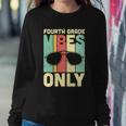 Funny Back To Schol Fourth Grade Vibes Only Sweatshirt Gifts for Her