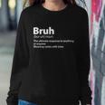 Funny Bruh Definition Sweatshirt Gifts for Her