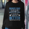 Funny Fathers Day Bonus Dad Gift From Daughter Son Wife Gift Sweatshirt Gifts for Her