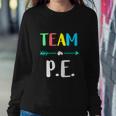 Funny Team P E School Strong Physical Teacher Sweatshirt Gifts for Her