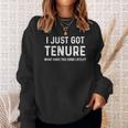 Gifts For Tenure Tenured Professor Congratulations Tenure Men Women Sweatshirt Graphic Print Unisex Gifts for Her