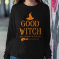 Good Witch Just Kidding Im Bad Too Happy Halloween Sweatshirt Gifts for Her