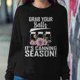 Grab Your Balls Its Canning Season Sweatshirt Gifts for Her