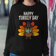 Happy Turkey Day Funny Thanksgiving 2021 Autumn Fall Season V2 Sweatshirt Gifts for Her
