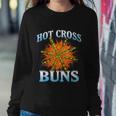 Hot Cross Buns Funny Trendy Hot Cross Buns Graphic Design Printed Casual Daily Basic V3 Sweatshirt Gifts for Her