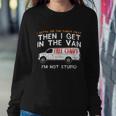 I Gotta See The Candy First Funny Adult Humor Tshirt Sweatshirt Gifts for Her