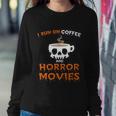 I Run On Coffee Horror Movies Halloween Quote Sweatshirt Gifts for Her