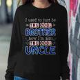 I Used To Just Be The Cool Big Brother Now Im The Cool Uncle Tshirt Sweatshirt Gifts for Her