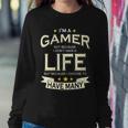 Im A Gamer Not Because I Dont Have A Life But I Have Many Tshirt Sweatshirt Gifts for Her