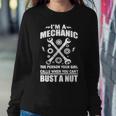Im A Mechanic Girl Calls When You Cant Bust A Nut Tshirt Sweatshirt Gifts for Her