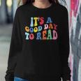Its A Good Day To Read A Book Bookworm Book Lovers Sweatshirt Gifts for Her