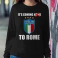 Its Coming To Rome Italy Soccer 2021 Italian Italia Champions Sweatshirt Gifts for Her