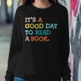 Its Good Day To Read Book Funny Library Reading Lovers Sweatshirt Gifts for Her