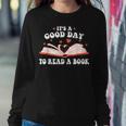 Its Good Day To Read Book Funny Library Reading Lovers Sweatshirt Gifts for Her