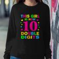 Its My 10Th Birthday Funny This Girl Is Now 10 Years Old Sweatshirt Gifts for Her