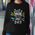 Just A Girl Who Loves Her Dad Cute Daddys Little Girl Sweatshirt Gifts for Her