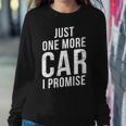 Just One More Car I Promise Tshirt Sweatshirt Gifts for Her