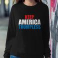 Keep America Trumpless Gift Keep America Trumpless Funny Gift Sweatshirt Gifts for Her