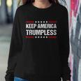 Keep America Trumpless Gift V6 Sweatshirt Gifts for Her