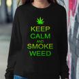 Keep Calm And Smoke Weed Sweatshirt Gifts for Her