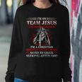 Knight TemplarShirt - Im On Team Jesus Im Not Religious Im A Christian Imperfect And Unworthy Saved By Grace Seeking After God - Knight Templar Store Sweatshirt Gifts for Her