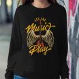 Let The Music Play Sweatshirt Gifts for Her