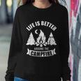Life Is Better Around The Campfire Camping Sweatshirt Gifts for Her