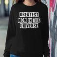 Lovely Funny Cool Sarcastic Greatest Mom In The Universe Sweatshirt Gifts for Her