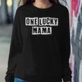 Lovely Funny Cool Sarcastic One Lucky Mama Sweatshirt Gifts for Her