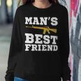 Mans Best Friend V2 Sweatshirt Gifts for Her