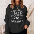 Mens The Best Dads Get Promoted To Grandpa Distressed Fathers Day Men Women Sweatshirt Graphic Print Unisex Gifts for Her