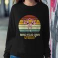 Mind Your Own Uterus Pro Choice Feminist Womens Rights Gift Sweatshirt Gifts for Her