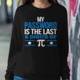 My Password Is The Last Digit Of Pi Tshirt Sweatshirt Gifts for Her
