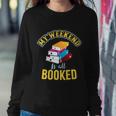 My Weekend Is All Booked Funny School Student Teachers Graphics Plus Size Sweatshirt Gifts for Her