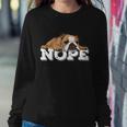 Nope Lazy English Bulldog Dog Lover Tshirt Sweatshirt Gifts for Her