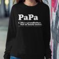 Papa Definition V2 Sweatshirt Gifts for Her