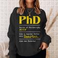 Phd Graduate Phd Graduation Doctorate Degree Definition Men Women Sweatshirt Graphic Print Unisex Gifts for Her
