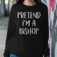 Pretend Im A Bishop Chess Costume Funny Halloween Party Sweatshirt Gifts for Her