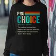 Pro Choice Definition Feminist Womens Rights Retro Vintage Sweatshirt Gifts for Her