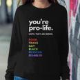 Pro Choice Youre Prolife Until They Are Born Sweatshirt Gifts for Her