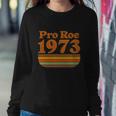Pro Roe 1973 Retro Vintage Design Sweatshirt Gifts for Her