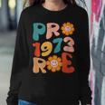 Pro Roe 1973 Womens My Body Choice Mind Your Own Uterus Sweatshirt Gifts for Her