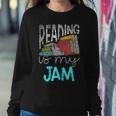 Reading Is My Jam - Read Teacher - Ela Teacher Sweatshirt Gifts for Her