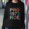 Retro 1973 Pro Roe Pro Choice Feminist Womens Rights Sweatshirt Gifts for Her