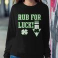 Rub Me For Luck V2 Sweatshirt Gifts for Her