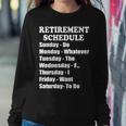 Special Retiree Gift - Funny Retirement Schedule Tshirt Sweatshirt Gifts for Her