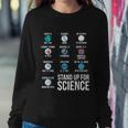 Stand Up For Science Sweatshirt Gifts for Her
