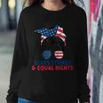 Stars Stripes And Equal Rights 4Th Of July Womens Rights Sweatshirt Gifts for Her